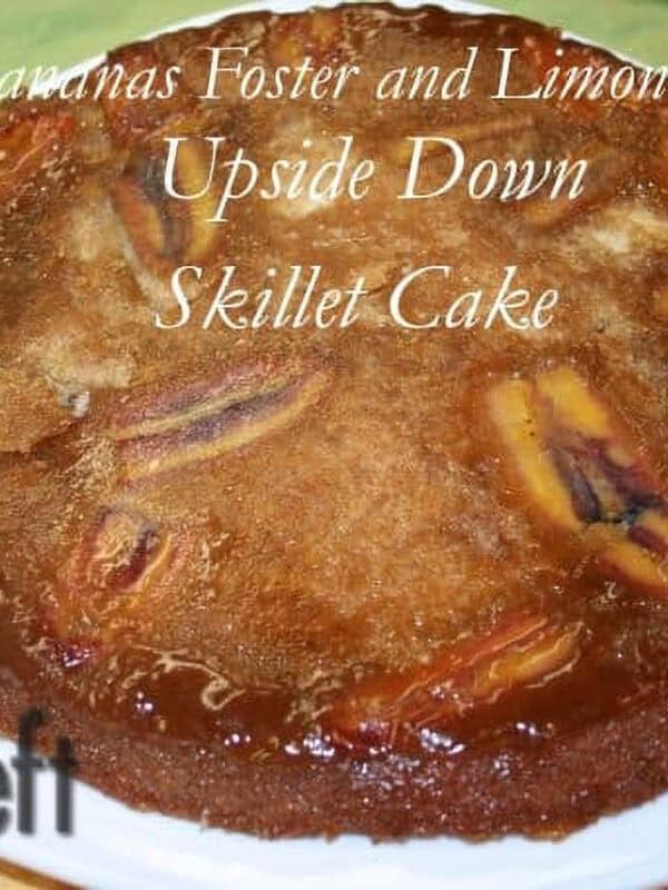 Bananas Foster and Limoncello Upside Down Skillet Cake on a large plate